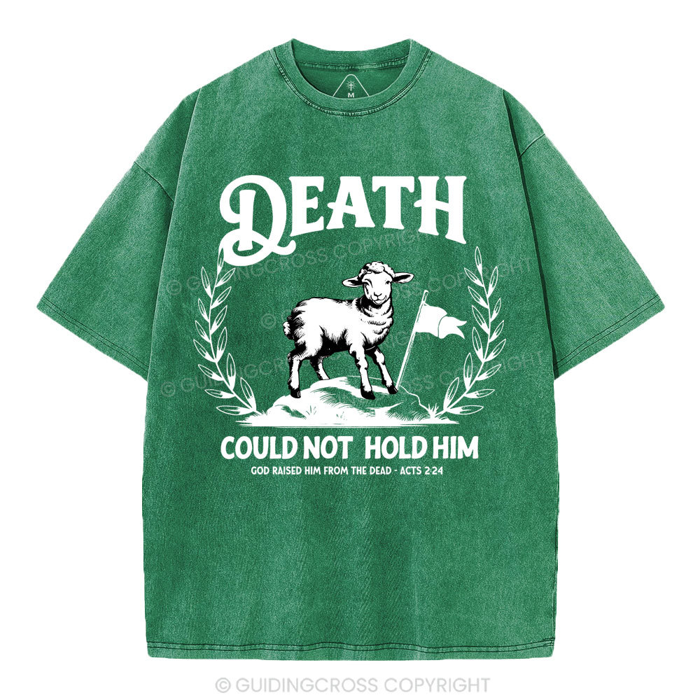 Death Could Not Hold Him Christian Washed T-Shirt