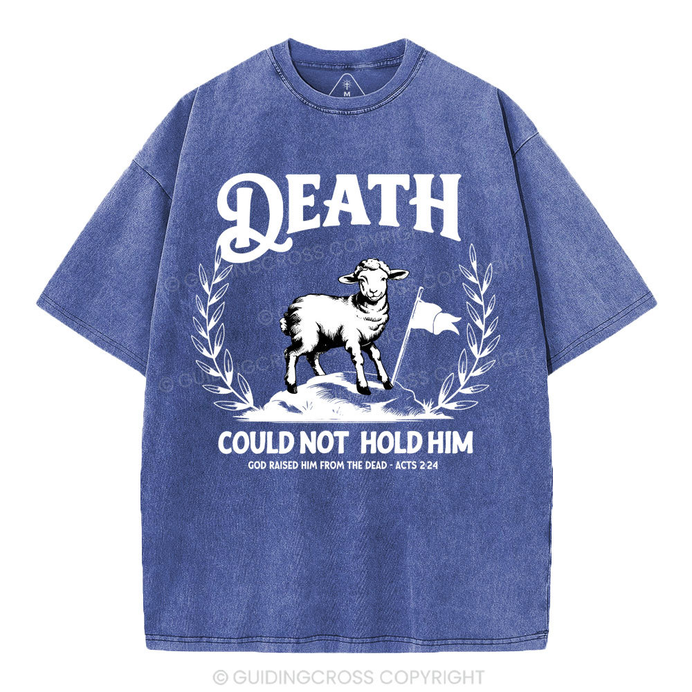 Death Could Not Hold Him Christian Washed T-Shirt
