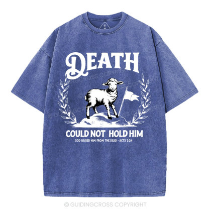 Death Could Not Hold Him Christian Washed T-Shirt
