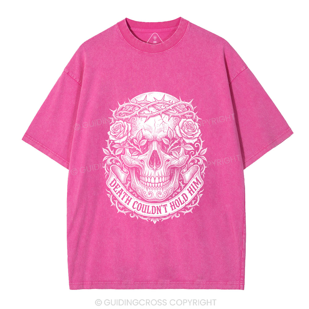 Death Could Not Hold Him Christian Washed T-Shirt