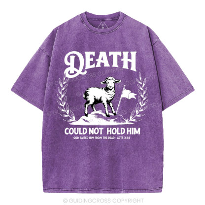 Death Could Not Hold Him Christian Washed T-Shirt