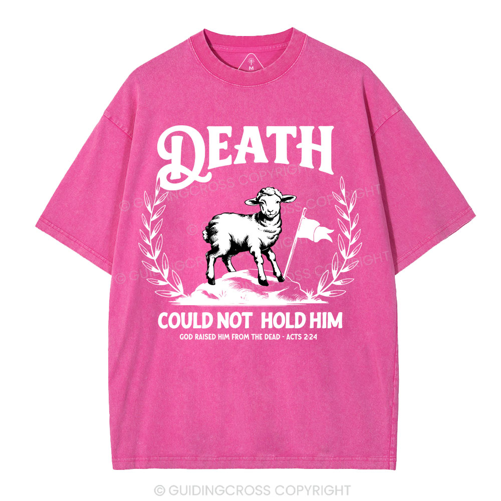 Death Could Not Hold Him Christian Washed T-Shirt