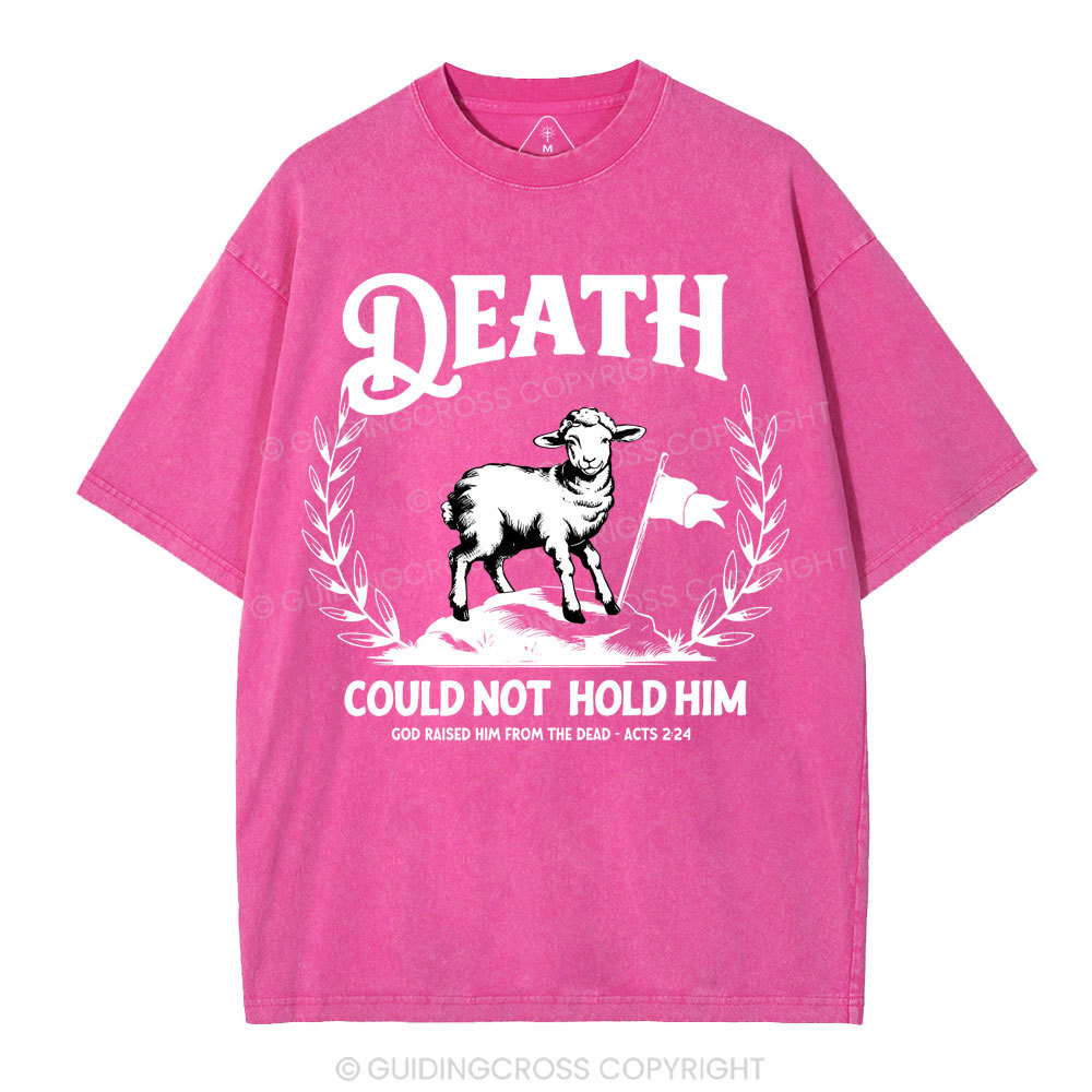 Death Could Not Hold Him Christian Washed T-Shirt