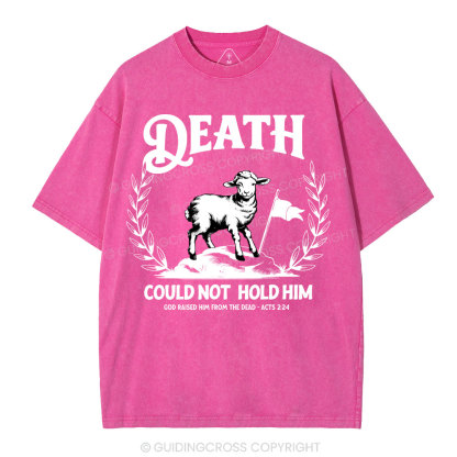 Death Could Not Hold Him Christian Washed T-Shirt