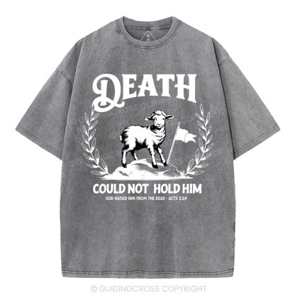 Death Could Not Hold Him Christian Washed T-Shirt