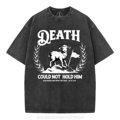 Death Could Not Hold Him Christian Washed T-Shirt