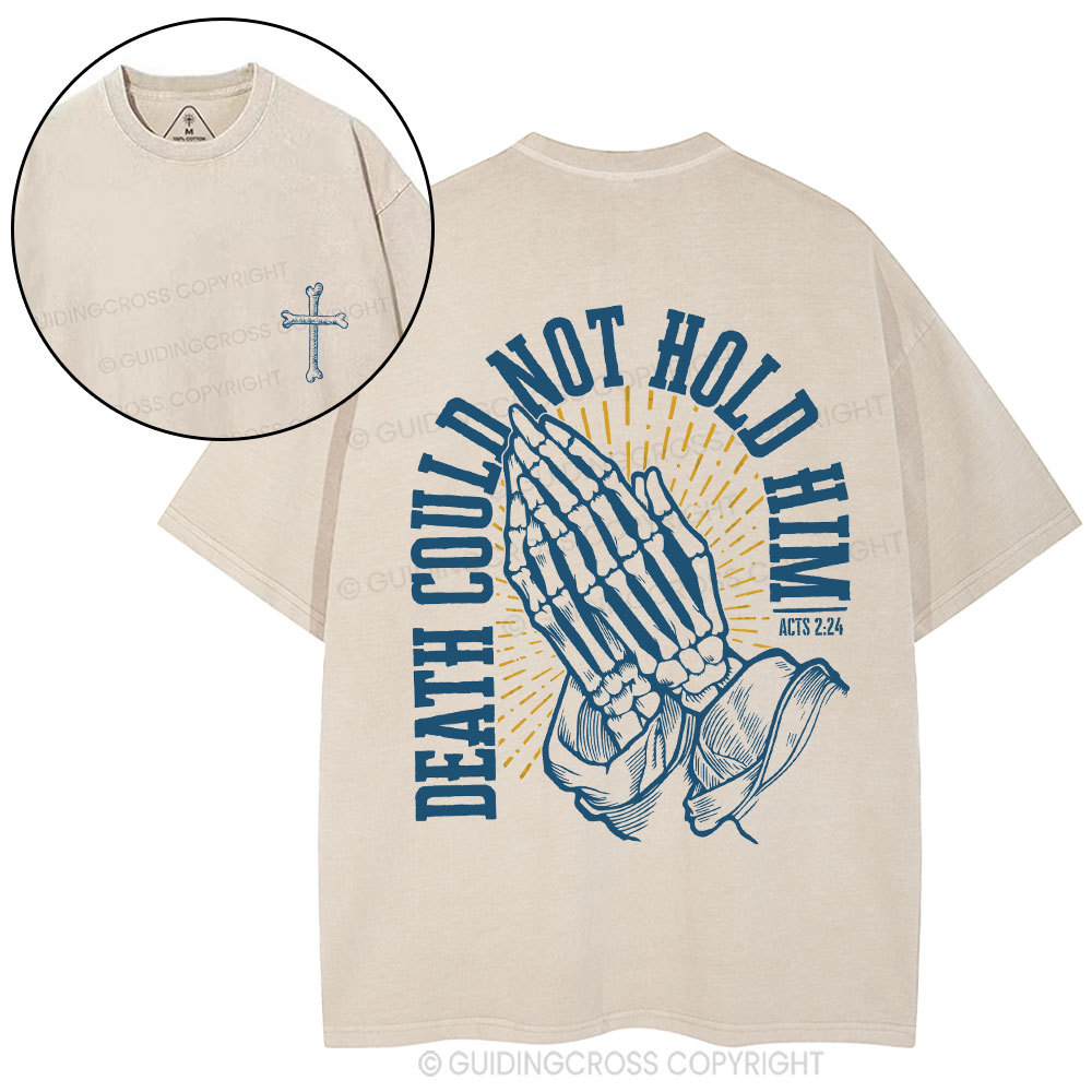 Death Could Not Hold Him Christian Washed T-Shirt