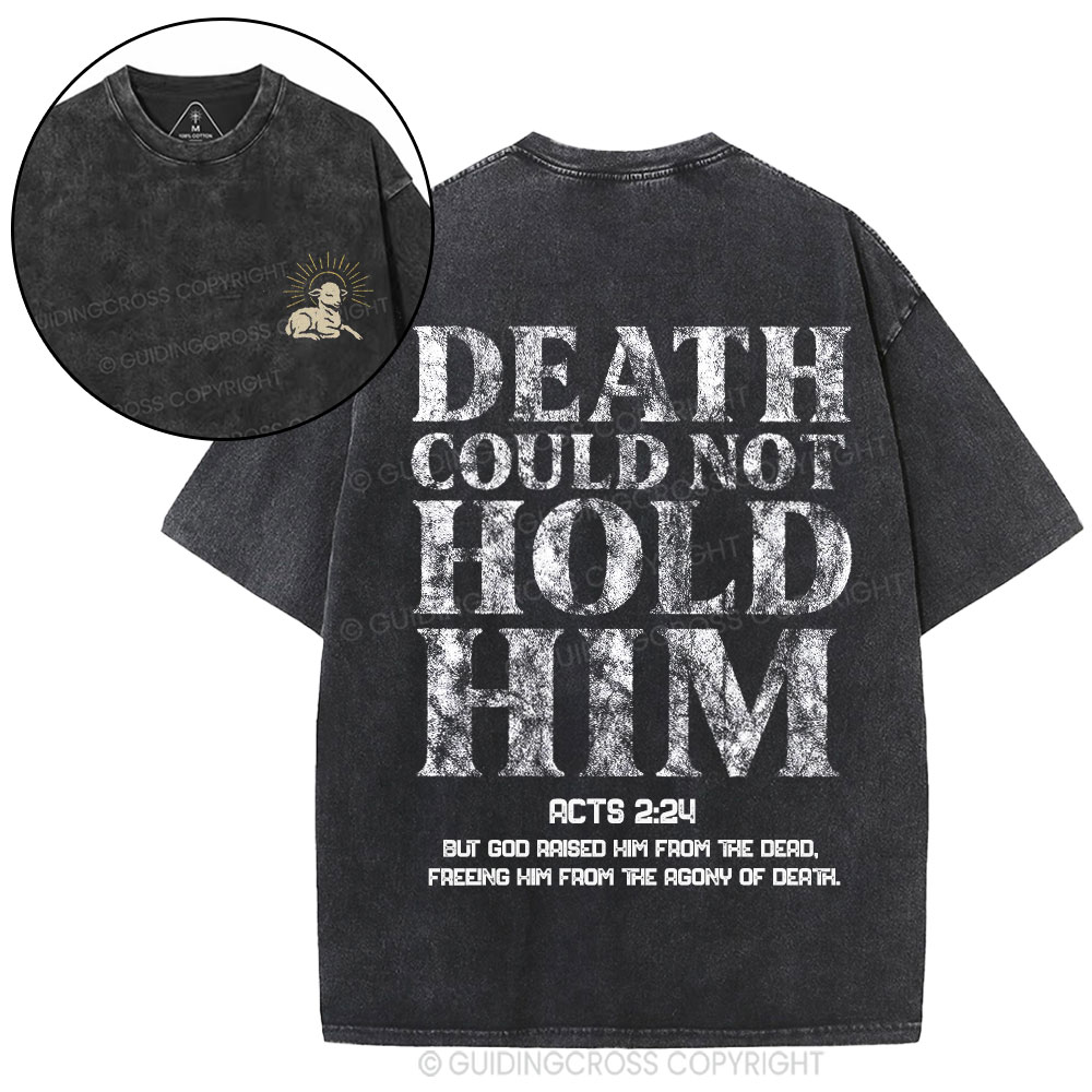 Death Could Not Hold Him Christian Washed T-Shirt