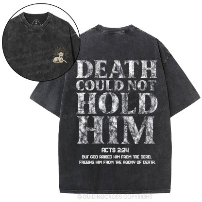 Death Could Not Hold Him Christian Washed T-Shirt