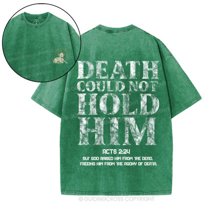 Death Could Not Hold Him Christian Washed T-Shirt