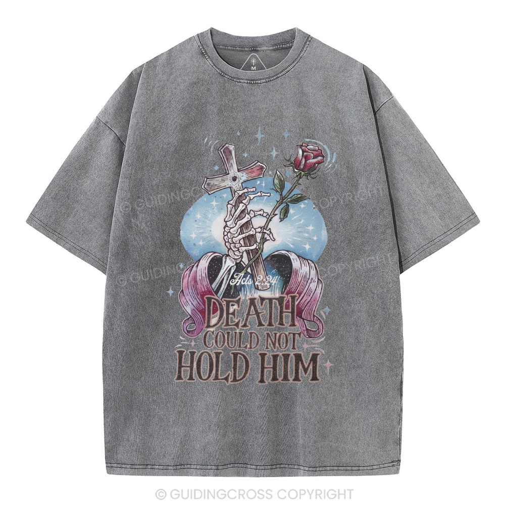Death Could Not Hold Him Christian Washed T-Shirt