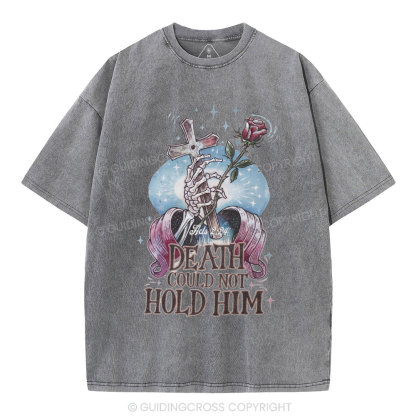 Death Could Not Hold Him Christian Washed T-Shirt