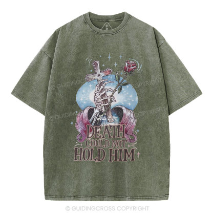 Death Could Not Hold Him Christian Washed T-Shirt