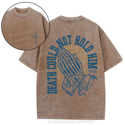 Death Could Not Hold Him Christian Washed T-Shirt