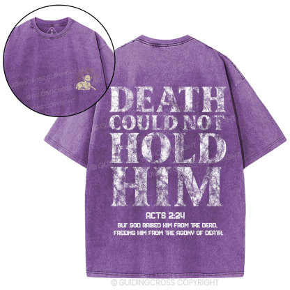 Death Could Not Hold Him Christian Washed T-Shirt