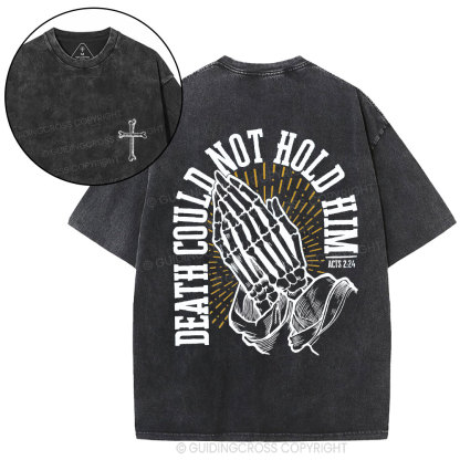 Death Could Not Hold Him Christian Washed T-Shirt