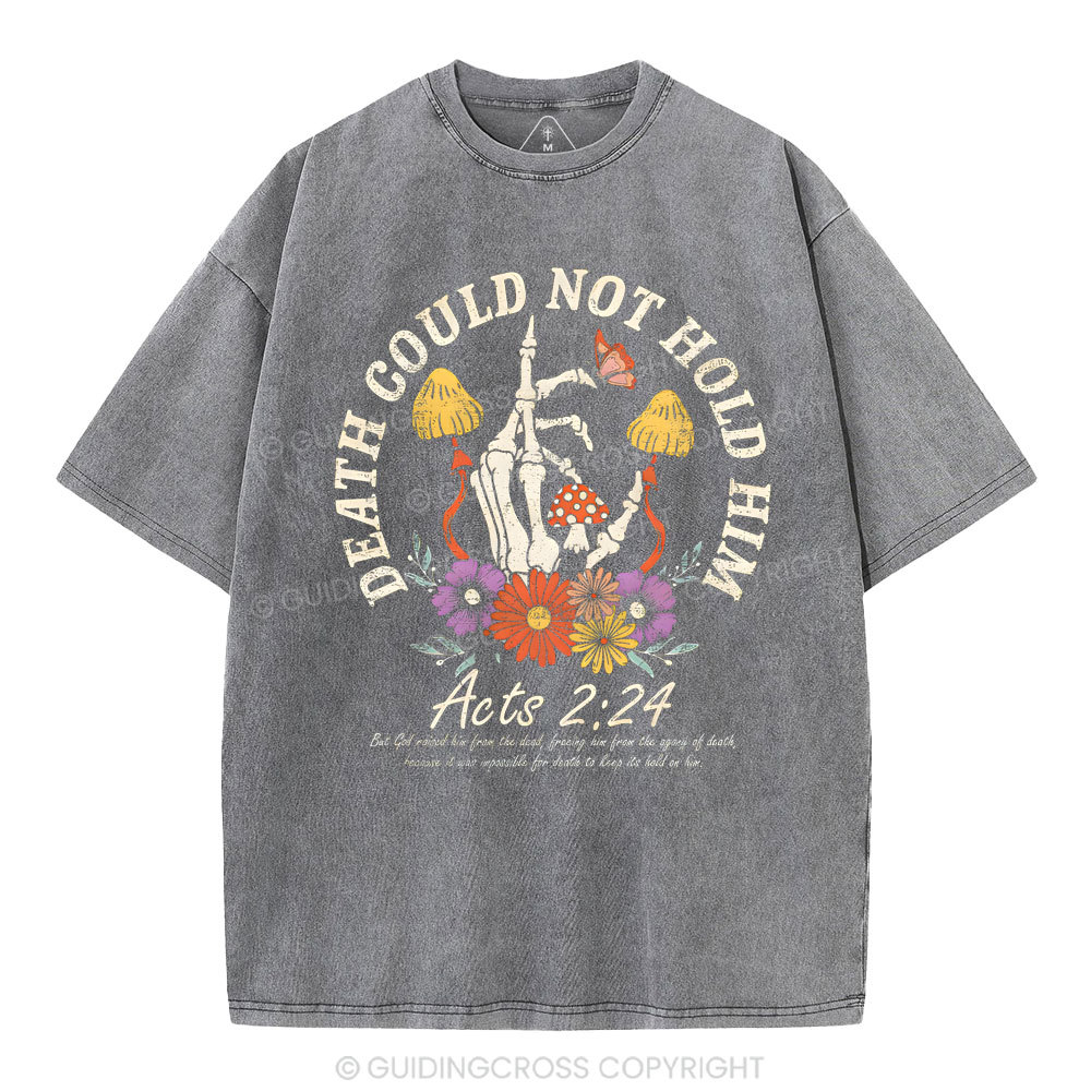 Death Could Not Hold Him Christian Washed T-Shirt