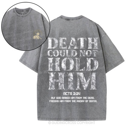 Death Could Not Hold Him Christian Washed T-Shirt