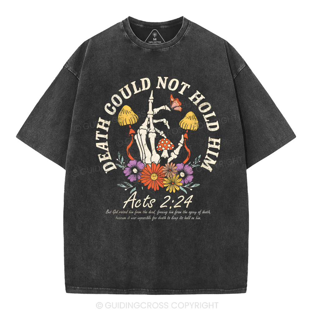 Death Could Not Hold Him Christian Washed T-Shirt