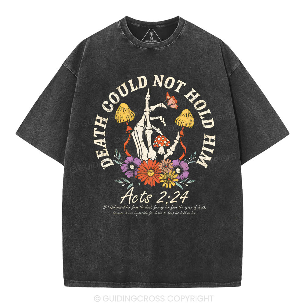 Death Could Not Hold Him Christian Washed T-Shirt