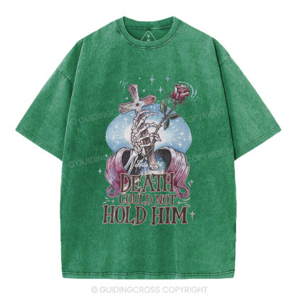 Death Could Not Hold Him Christian Washed T-Shirt