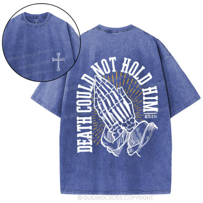 Death Could Not Hold Him Christian Washed T-Shirt
