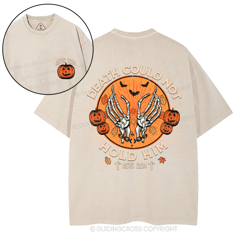 Death Could  Not Hold Him Christian Washed T-Shirt