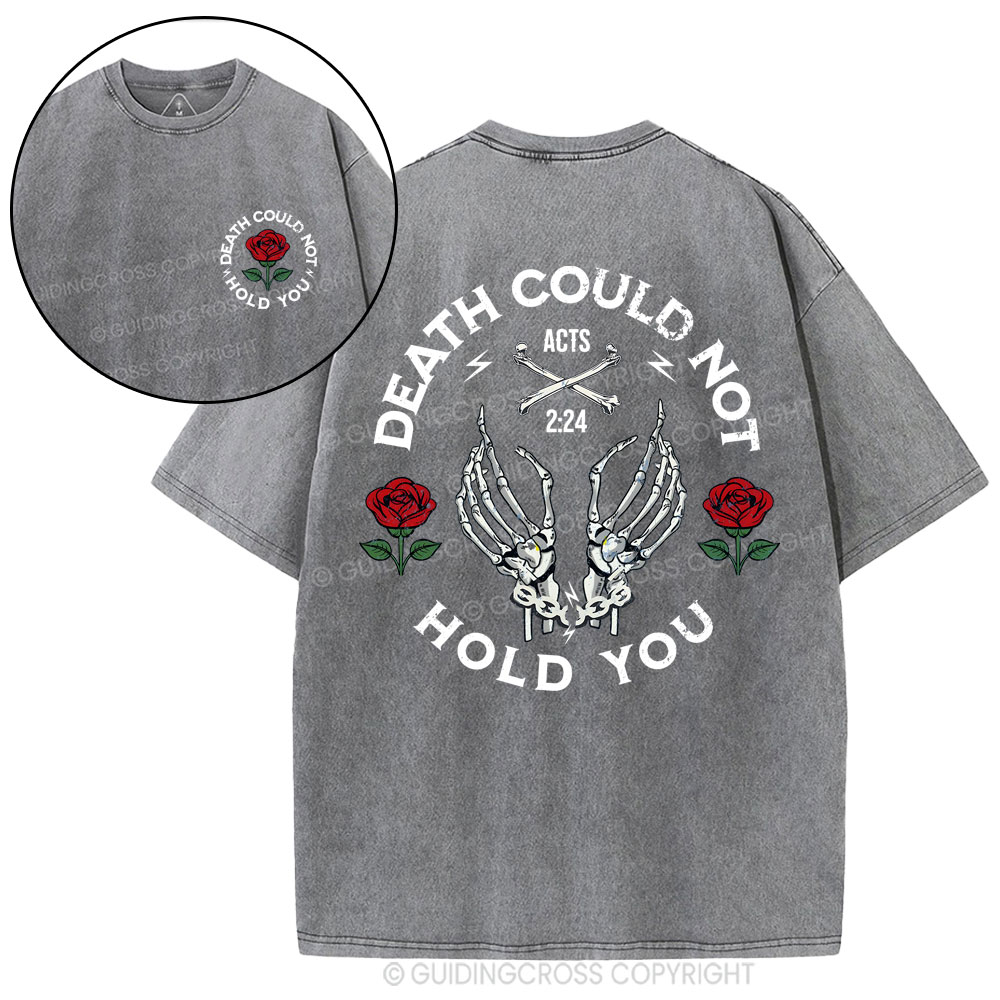 Death Could Not Hold You Christian Washed T-Shirt