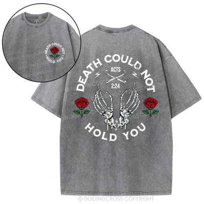 Death Could Not Hold You Christian Washed T-Shirt