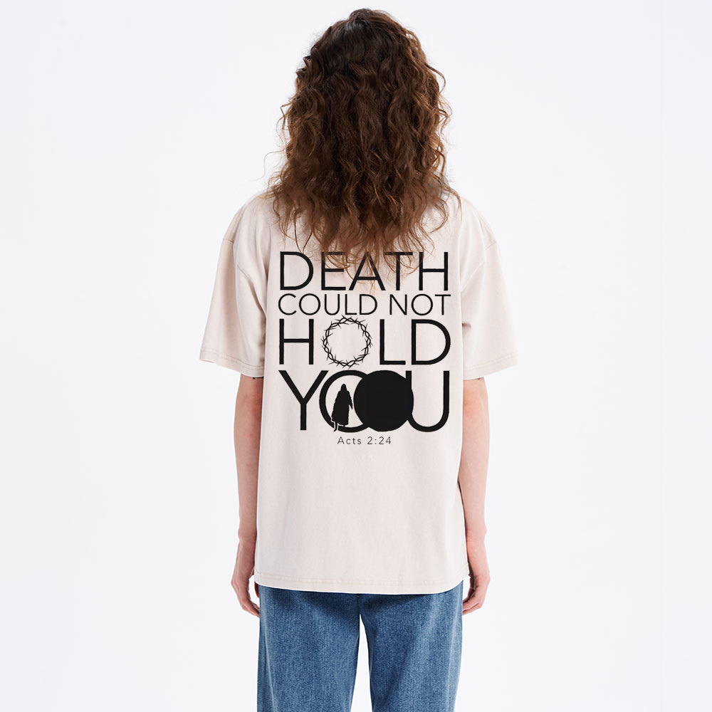 Death Could Not Hold You Christian Washed T-Shirt
