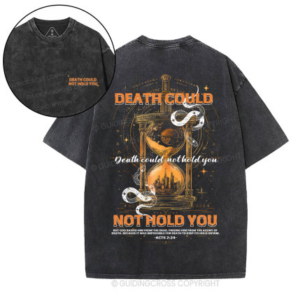 Death Could Not Hold You Christian Washed T-Shirt