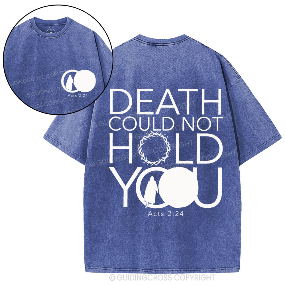 Death Could Not Hold You Christian Washed T-Shirt