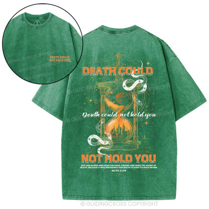 Death Could Not Hold You Christian Washed T-Shirt