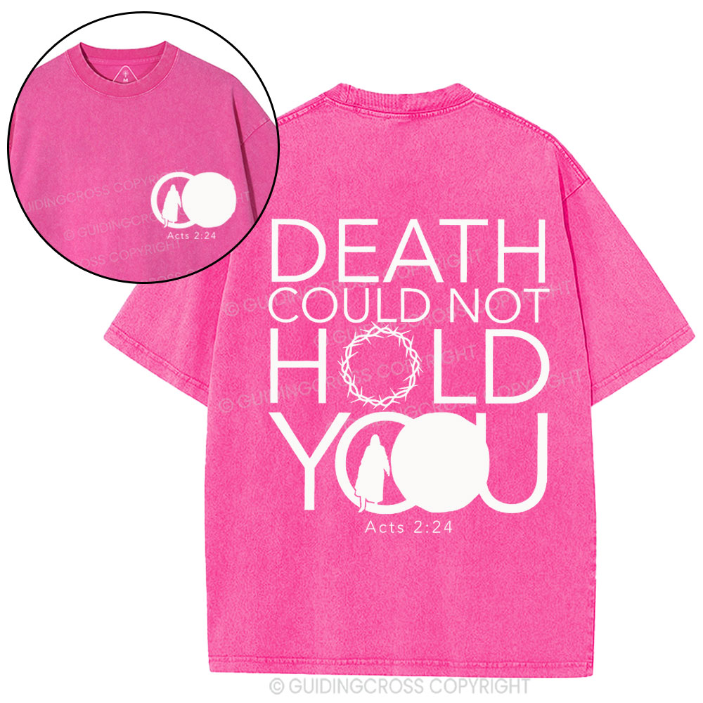 Death Could Not Hold You Christian Washed T-Shirt