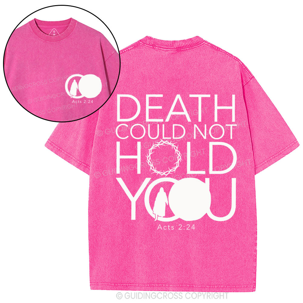 Death Could Not Hold You Christian Washed T-Shirt