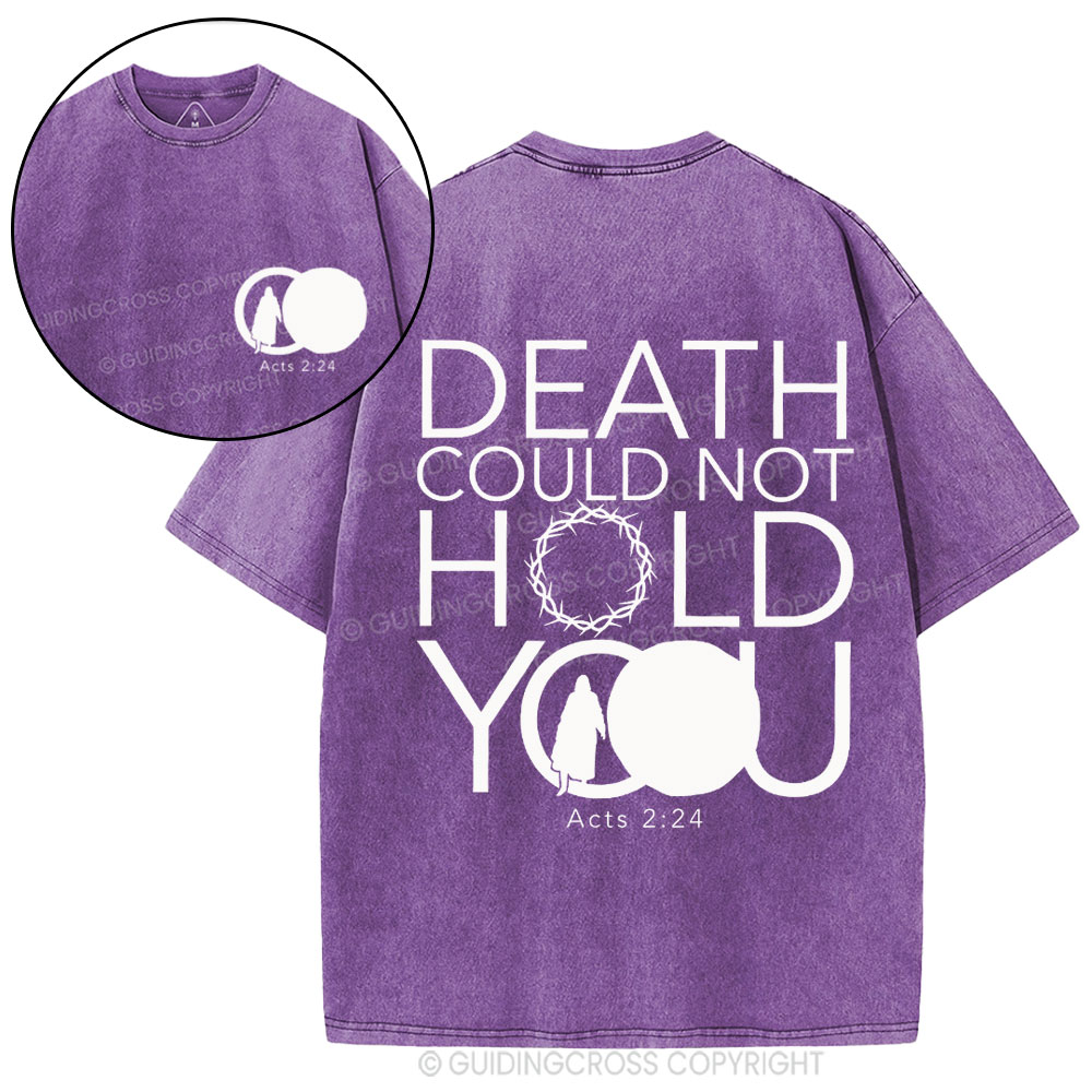 Death Could Not Hold You Christian Washed T-Shirt