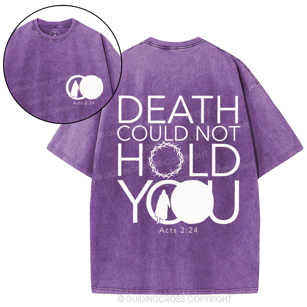 Death Could Not Hold You Christian Washed T-Shirt