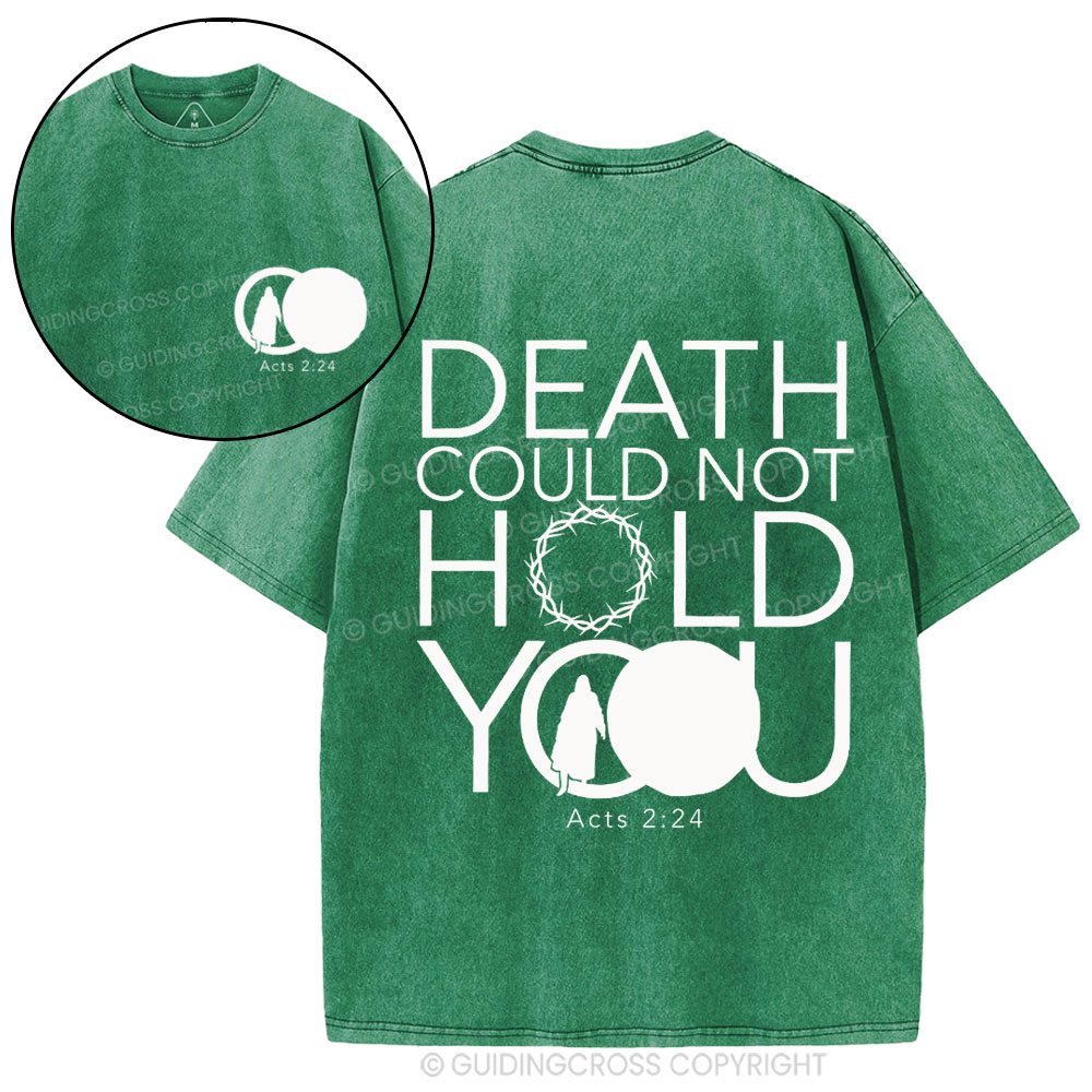 Death Could Not Hold You Christian Washed T-Shirt