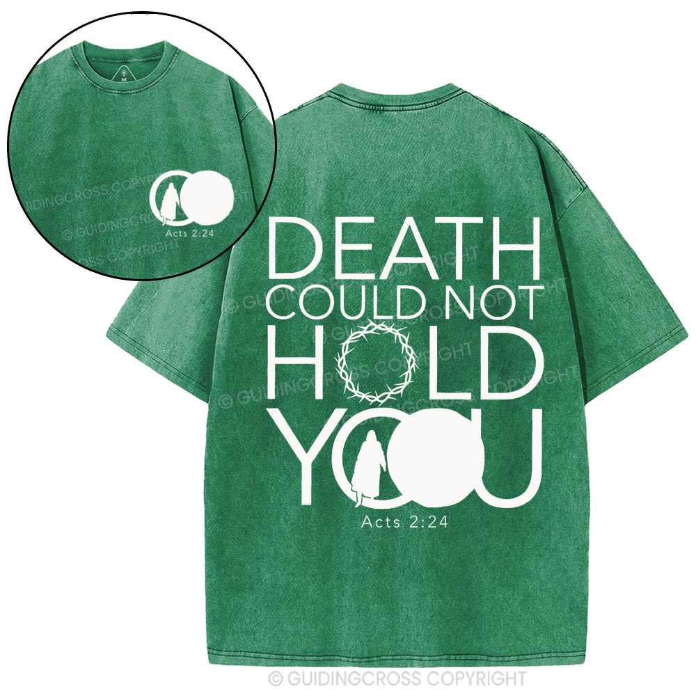 Death Could Not Hold You Christian Washed T-Shirt