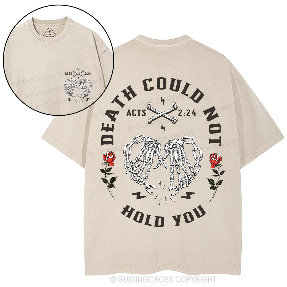 Death Could  Not Hold You Christian Washed T-Shirt