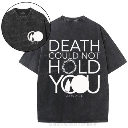 Death Could Not Hold You Christian Washed T-Shirt