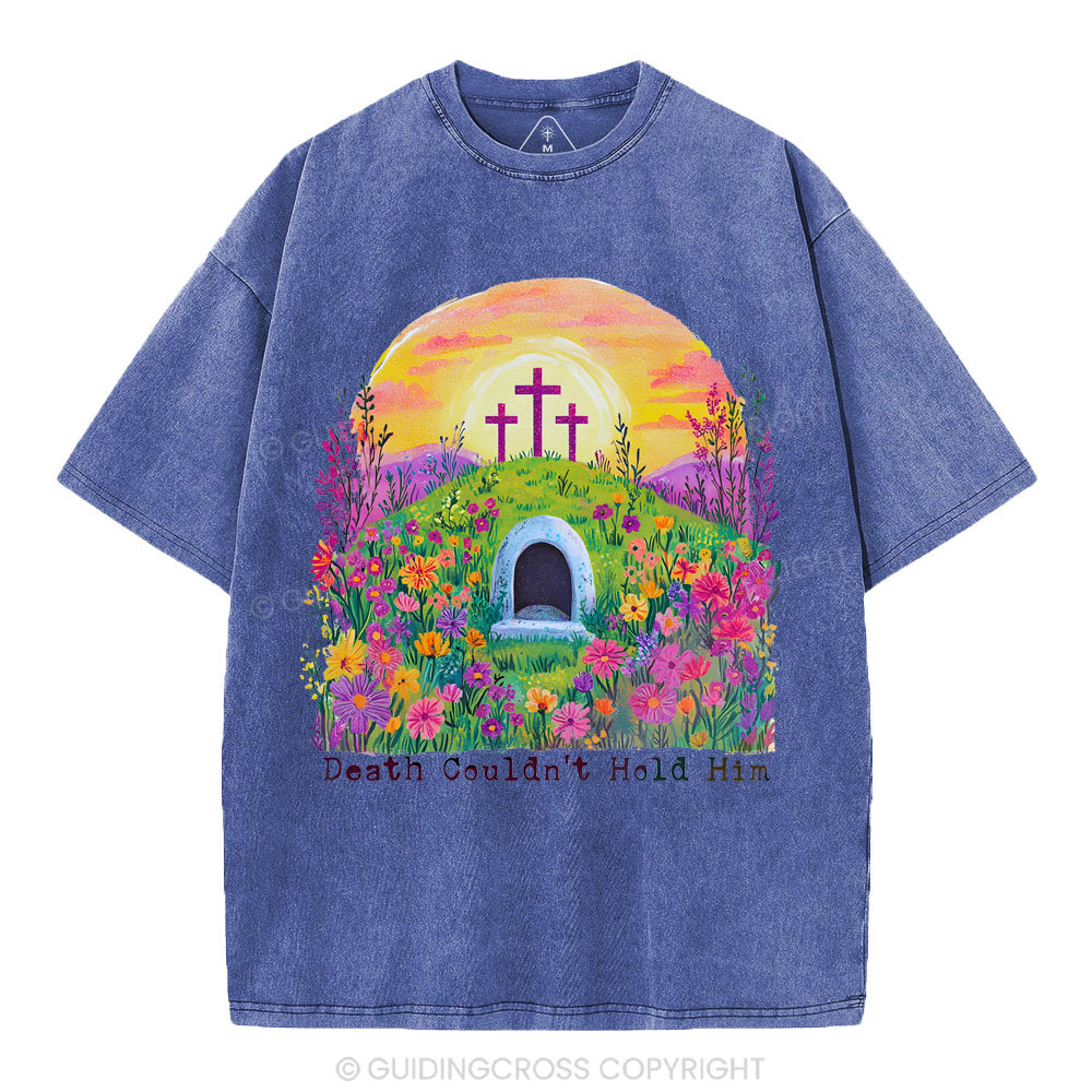 Death Couldn't Hold Him Christian Washed T-Shirt