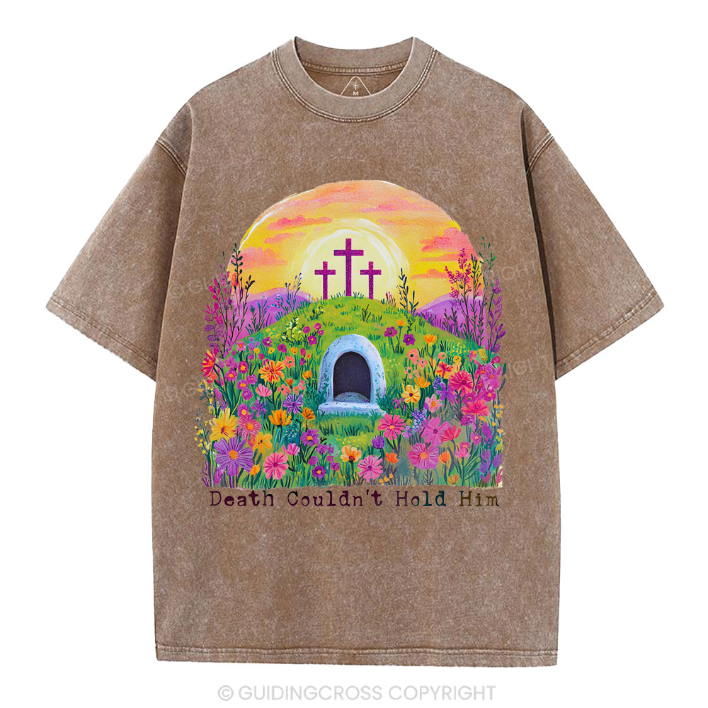 Death Couldn't Hold Him Christian Washed T-Shirt