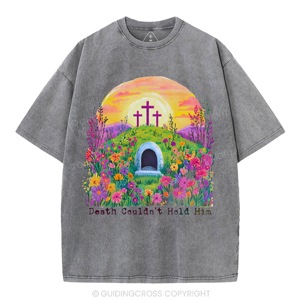 Death Couldn't Hold Him Christian Washed T-Shirt