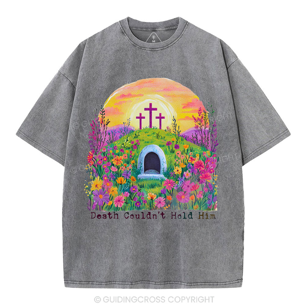 Death Couldn't Hold Him Christian Washed T-Shirt