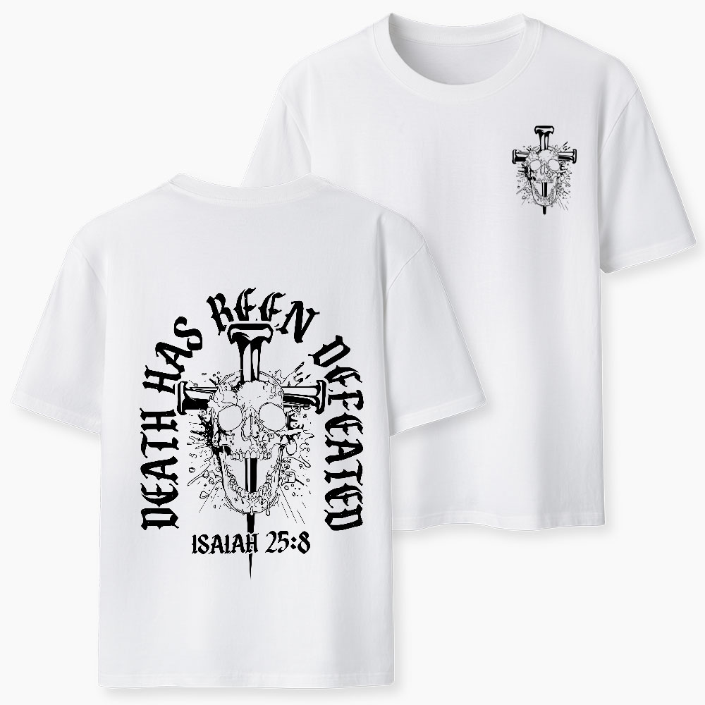 Death Has Been Defeated Christian T-Shirt