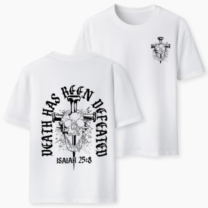 Death Has Been Defeated Christian T-Shirt