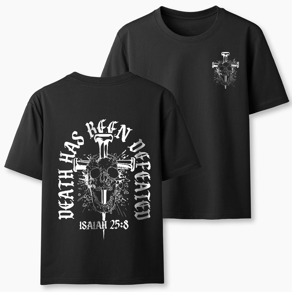Death Has Been Defeated Christian T-Shirt