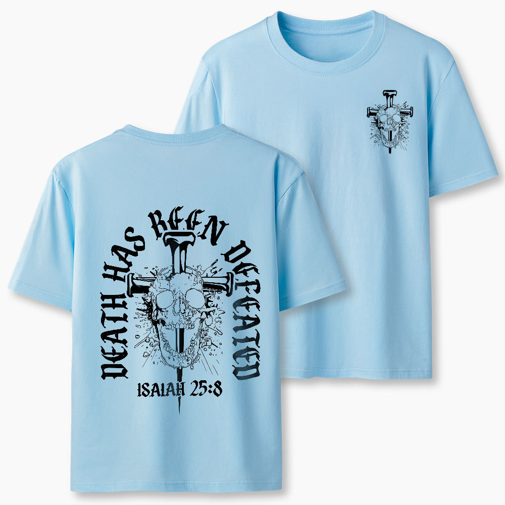 Death Has Been Defeated Christian T-Shirt