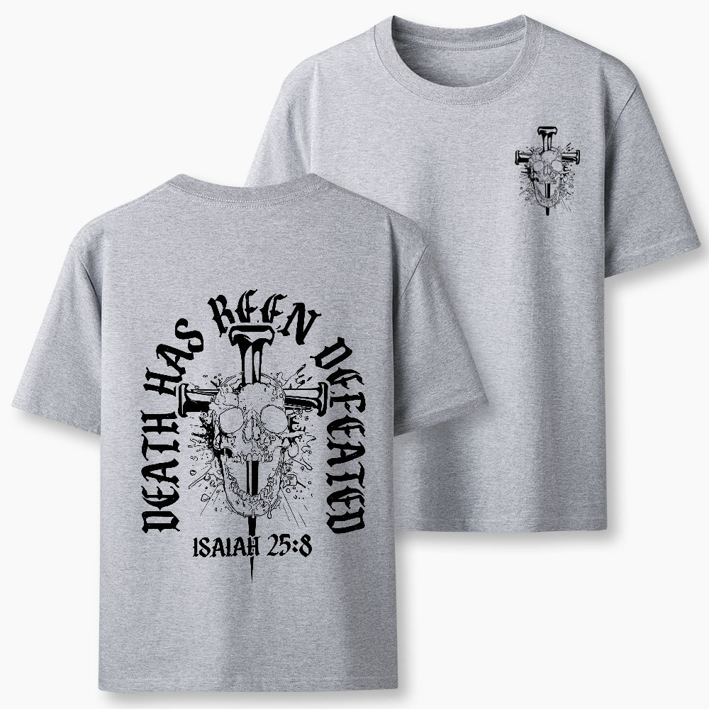 Death Has Been Defeated Christian T-Shirt